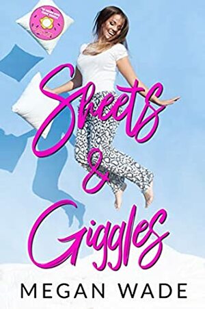 Sheets & Giggles (Happy Curves Book 1) by Megan Wade