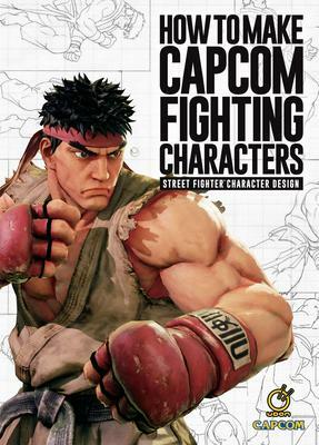 How to Make Capcom Fighting Characters: Street Fighter Character Design by Akiman, Bengus, Capcom