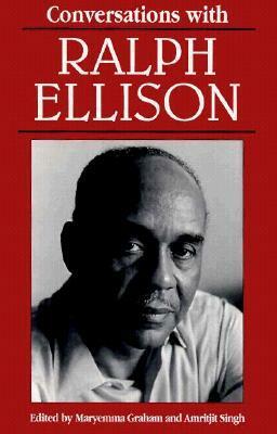 Conversations with Ralph Ellison by Maryemma Graham, Amritjit Singh, Ralph Ellison