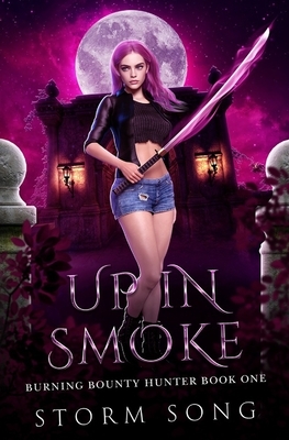 Up In Smoke: A Reverse Harem Fantasy Novel by Storm Song