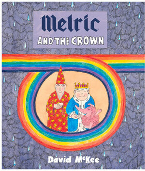 Melric and the Crown by David McKee