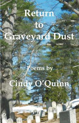 Return to Graveyard Dust by Cindy O'Quinn