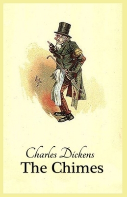 The Chimes: Illustrated by Charles Dickens