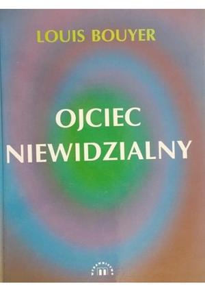 Ojciec niewidzialny by Louis Bouyer