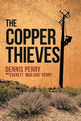 The Copper Thieves by Dennis Perry