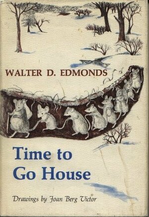 Time to Go House by Walter D. Edmonds