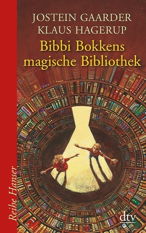 Bibbi Bokkens magische Bibliothek by Jostein Gaarder, Klaus Hagerup
