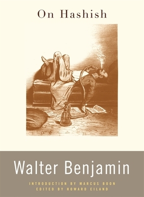 On Hashish by Walter Benjamin