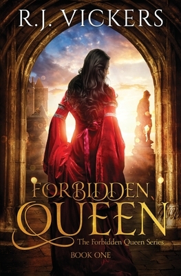 Forbidden Queen by R. J. Vickers
