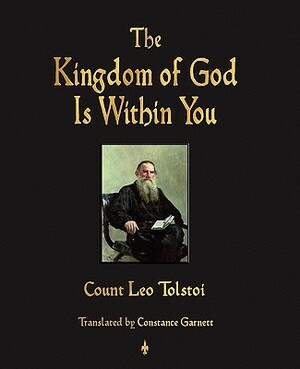 The Kingdom of God Is Within You by Leo Tolstoy