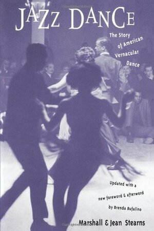 Jazz Dance: The Story of American Vernacular Dance by Marshall W. Stearns, Jean Stearns