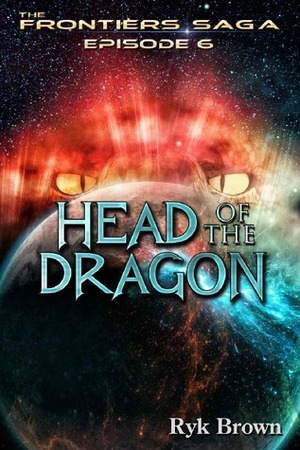 Ep.#6 - Head of the Dragon by Ryk Brown