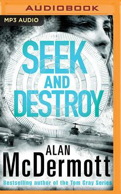 Seek and Destroy by Alan McDermott