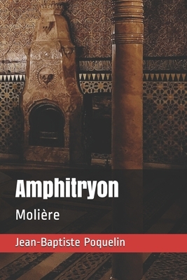 Amphitryon: Molière by Molière