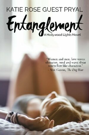 Entanglement by Katie Rose Guest Pryal