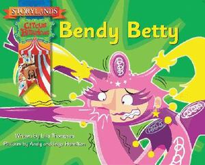 Bendy Betty by Lisa Thompson