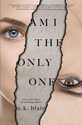 Am I the Only One by E.K. Blair