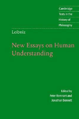 New Essays on Human Understanding by Jonathan Francis Bennett, Peter Remnant, Gottfried Wilhelm Leibniz