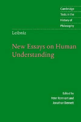 New Essays on Human Understanding by Jonathan Francis Bennett, Gottfried Wilhelm Leibniz, Peter Remnant