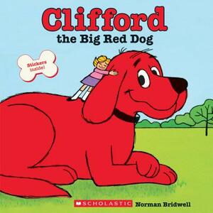 Clifford the Big Red Dog by Norman Bridwell