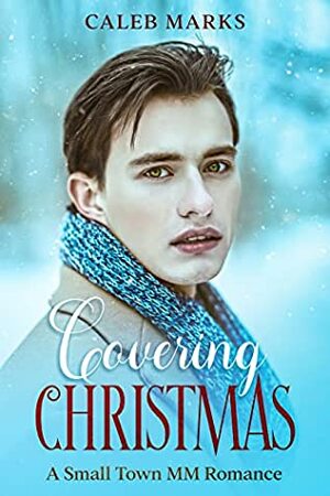 Covering Christmas by Caleb Marks