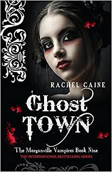 Ghost Town by Rachel Caine