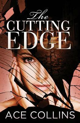 The Cutting Edge by Ace Collins