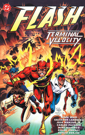 The Flash: Terminal Velocity by José Marzán Jr., Carlos Pacheco, Mike Wieringo, Salvador Larroca, Oscar Jimenez, Bob Kahan, Mark Waid, Sergio Borjas