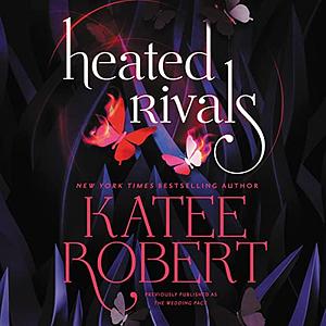 Heated Rivals by Katee Robert