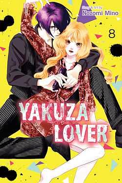 Yakuza Lover, Vol. 8 by Nozomi Mino