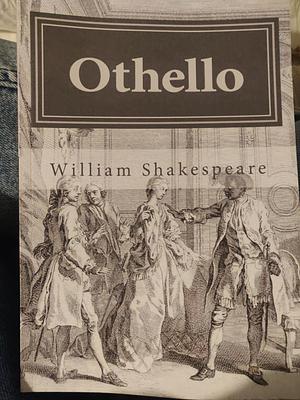 Othello the Moor of Venice by William Shakespeare