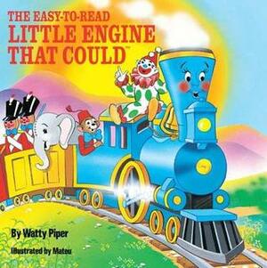 The Little Engine That Could Easy-to-Read by Watty Piper, Mateu, Walter Retan
