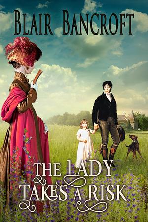 The Lady Takes a Risk by Blair Bancroft