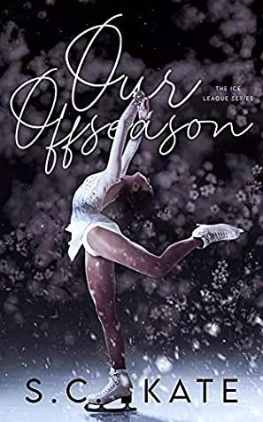 Our Offseason (The Ice League Series Book 4) by S.C. Kate