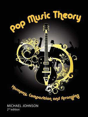 Pop Music Theory by Michael Johnson