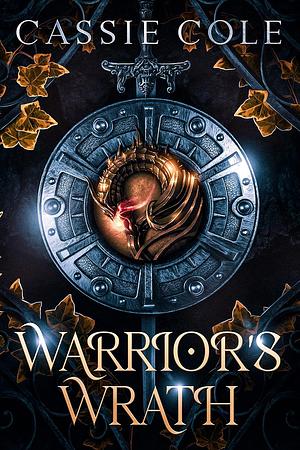 Warrior's Wrath by Cassie Cole