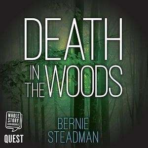 Death In The Woods by Bernie Steadman