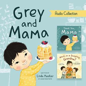 Grey and Mama Audio Collection by Linda Meeker