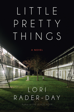 Little Pretty Things by Lori Rader-Day