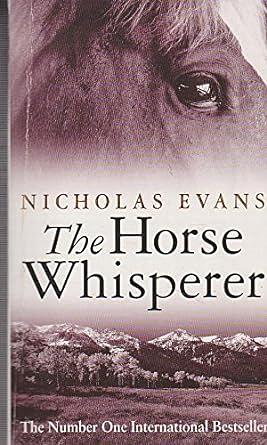 The Horse Whisperer by Nicholas Evans