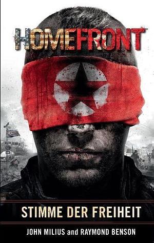 Homefront. Stimme der Freiheit by John Milius, John Milius