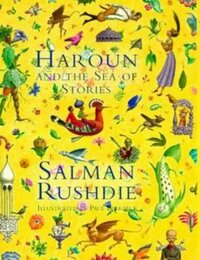 Haroun and the Sea of Stories by Salman Rushdie, Paul Birkbeck