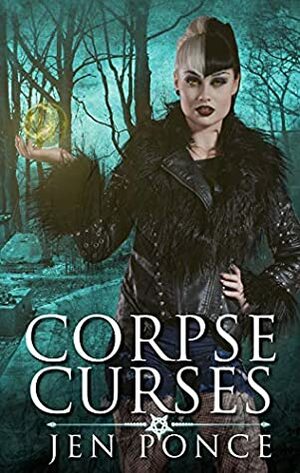 Corpse Curses by Jen Ponce