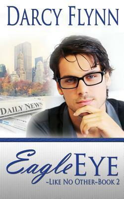 Eagle Eye by Darcy Flynn