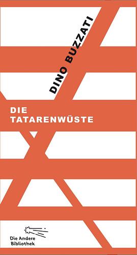 Die Tatarenwüste. by Dino Buzzati, Dino Buzzati