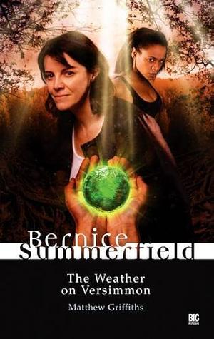 Professor Bernice Summerfield: The Weather on Versimmon  by Matthew Griffiths
