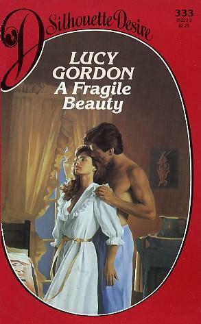A Fragile Beauty by Lucy Gordon