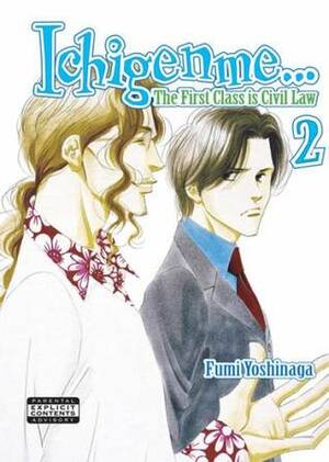 Ichigenme... the First Class Is Civil Law, Volume 2 by Fumi Yoshinaga