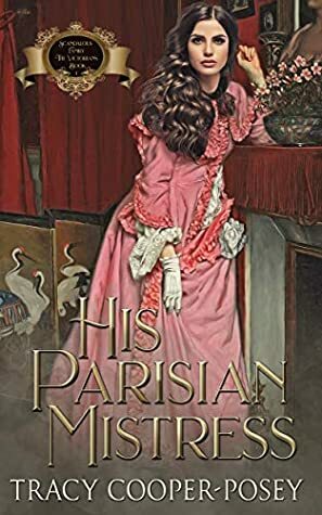 His Parisian Mistress by Tracy Cooper-Posey