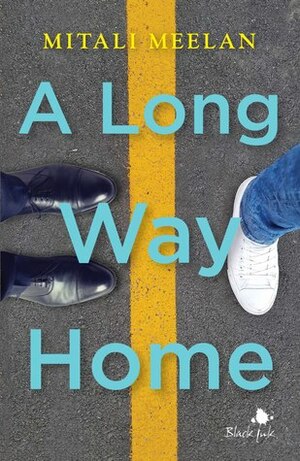 A Long Way Home by Mitali Meelan